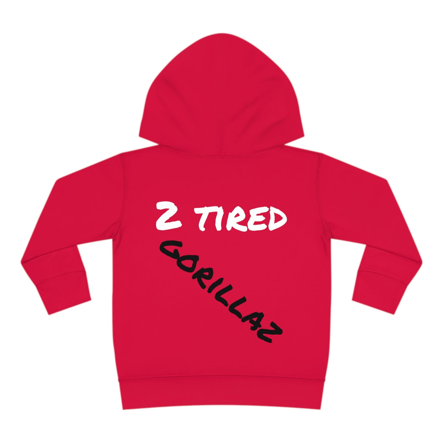 2 Tired Gorillaz, Toddler Pullover Fleece Hoodie