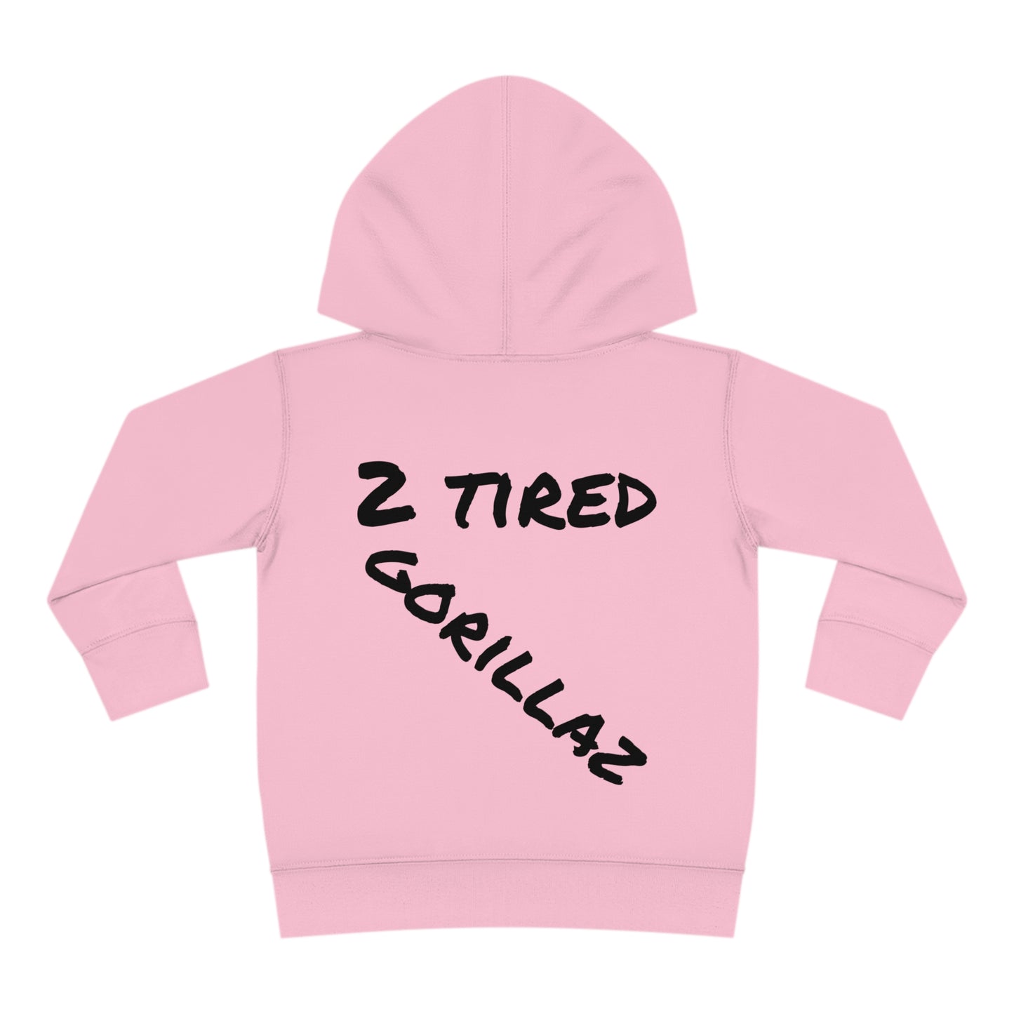 2 Tired Gorillaz, Toddler Pullover Fleece Hoodie