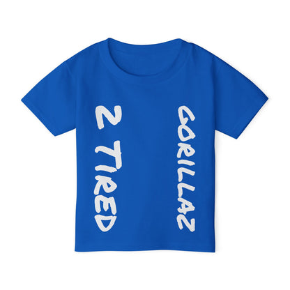 2 Tired Gorillaz, Heavy Cotton™ Toddler T-shirt