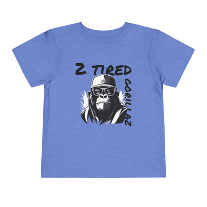 2 Tired Gorillaz, Toddler Short Sleeve Tee